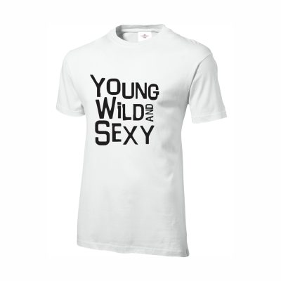 Young Wild and Sexy  T-Shirt